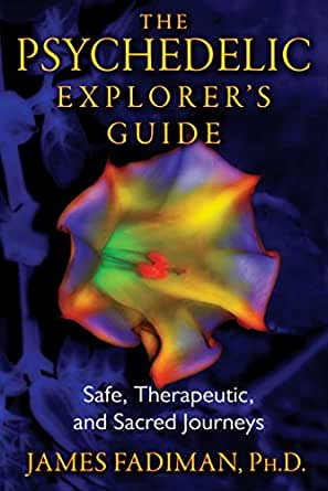 The Psychedelic Explorer's Guide de James Fadiman — couverture du livre